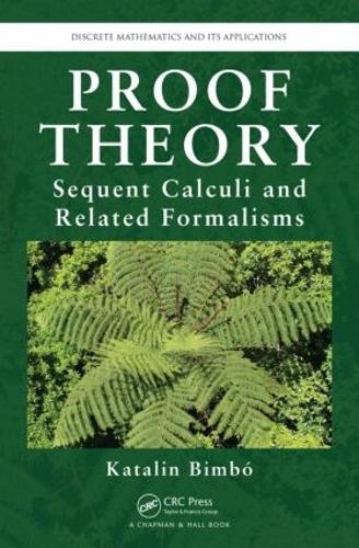 [object Object] «Proof Theory: Sequent Calculi and Related Formalisms», автор Каталін Бімбо - фото №1