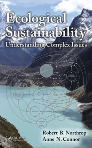 Паперова книга «Ecological Sustainability: Understanding Complex Issues», авторів Енн Н. Коннор, Роберт Б. Нортроп - фото №1