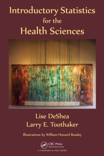 Бумажная книга «Introductory Statistics for the Health Sciences», авторов Ларри Э. Тутакер, Лиза ДеШеа - фото №1