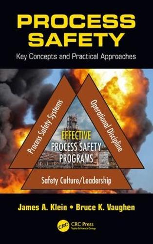 Бумажная книга «Process Safety: Key Concepts and Practical Approaches», авторов Брюс К. Воген, Джеймс А. Клейн - фото №1