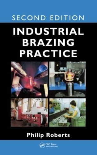 Паперова книга «Industrial Brazing Practice», автор Філіп Робертс - фото №1