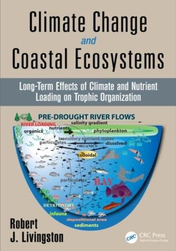 Паперова книга «Climate Change and Coastal Ecosystems: Long-Term Effects of Climate and Nutrient Loading on Trophic Organization», автор Роберт Дж. Лівінгстон - фото №1