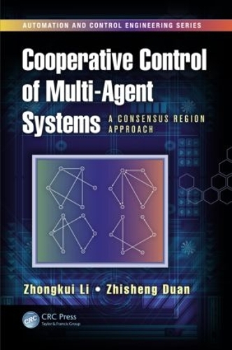 [object Object] «Cooperative Control of Multi-Agent Systems: A Consensus Region Approach», авторів Чжішен Дуань, Чжункуй Лі - фото №1