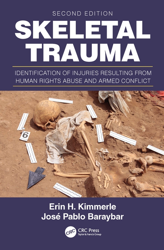 Бумажная книга «Skeletal Trauma: Identification of Injuries Resulting from Human Rights Abuse and Armed Conflict», авторов Эрин Х. Киммерле, Хосе Пабло Барайбар - фото №1