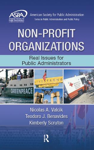 Бумажная книга «Non-Profit Organizations: Real Issues for Public Administrators», авторов Кимберли Скрутон, Николай А. Вальчик, Теодоро Х. Бенавидес - фото №1