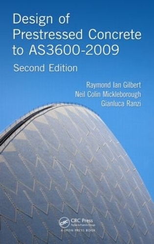 Паперова книга «Design of Prestressed Concrete to AS3600-2009», авторів Джанлука Ранці, Ніл Колін Міклборо, Реймонд Ян Гілберт - фото №1