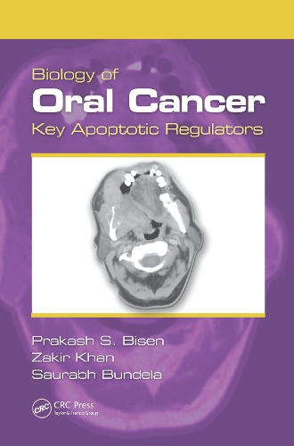 Бумажная книга «Biology of Oral Cancer: Key Apoptotic Regulators», авторов Пракаш С. Бисен, Саурабх Бундела, Закир Хан - фото №1