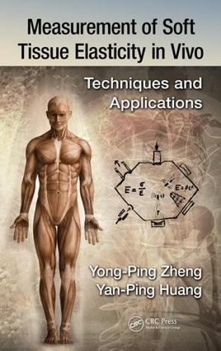 Бумажная книга «Measurement of Soft Tissue Elasticity in Vivo: Techniques and Applications», авторов Янь-Пин Хуан, Йонг-Пинг Чжэн - фото №1