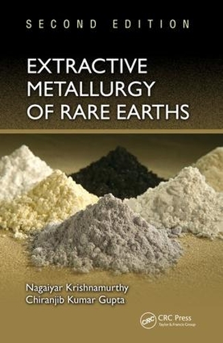Бумажная книга «Extractive Metallurgy of Rare Earths», авторов Чиранджиб Кумар Гупта, Нагайяр Кришнамурти - фото №1