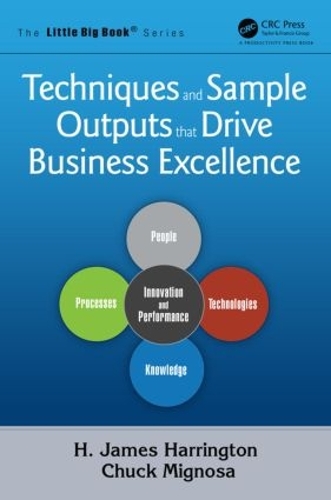 Паперова книга «Techniques and Sample Outputs that Drive Business Excellence», авторів Чак Міньоса, Г. Джеймс Гаррінгтон - фото №1
