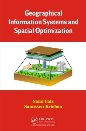 Бумажная книга «Geographical Information Systems and Spatial Optimization», авторов Сами Фаиз, Сауссен Кричен - фото №1
