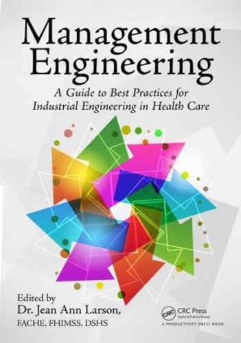 Бумажная книга «Management Engineering: A Guide to Best Practices for Industrial Engineering in Health Care» - фото №1