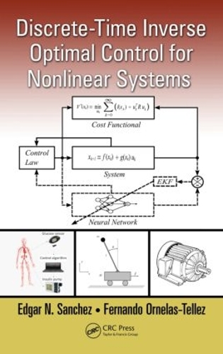 [object Object] «Discrete-Time Inverse Optimal Control for Nonlinear Systems», авторов Эдгар Н. Санчес, Фернандо Орнелас-Тельес - фото №1