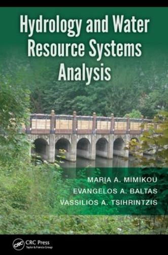 Паперова книга «Hydrology and Water Resource Systems Analysis», авторів Евангелос А. Балтас, Марія А. Міміку, Васіліос А. Ціхрінціс - фото №1