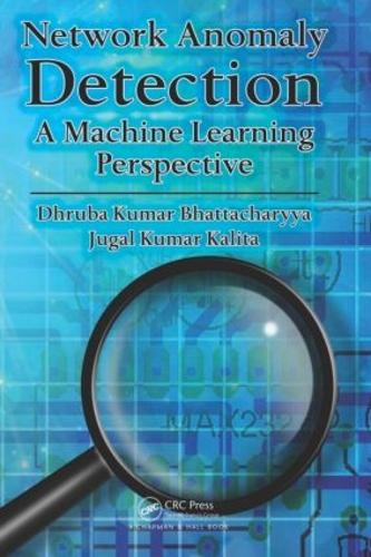 [object Object] «Network Anomaly Detection: A Machine Learning Perspective», авторів Дхруба Кумар Бхаттачарья, Джугал Кумар Каліта - фото №1