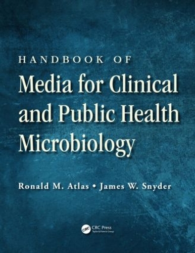 Бумажная книга «Handbook of Media for Clinical and Public Health Microbiology», авторов Джеймс У. Снайдер, Рональд М. Атлас - фото №1