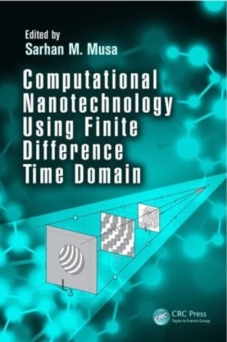 Бумажная книга «Computational Nanotechnology Using Finite Difference Time Domain» - фото №1
