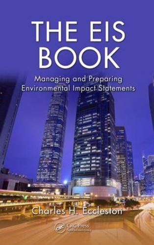 Паперова книга «The EIS Book: Managing and Preparing Environmental Impact Statements», автор Чарльз Г. Екклстон - фото №1