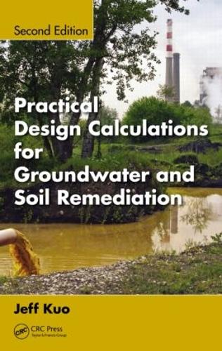 Паперова книга «Practical Design Calculations for Groundwater and Soil Remediation», автор Джефф Куо - фото №1