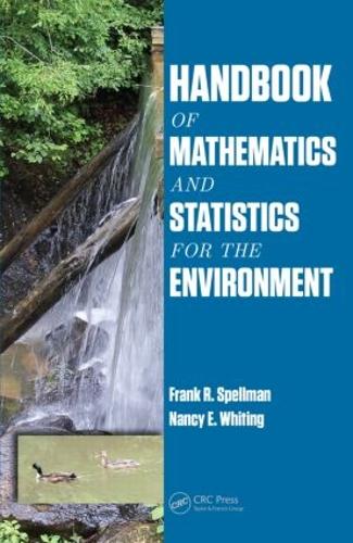 [object Object] «Handbook of Mathematics and Statistics for the Environment», авторов Фрэнк Р. Спеллман, Нэнси Э. Уайтинг - фото №1