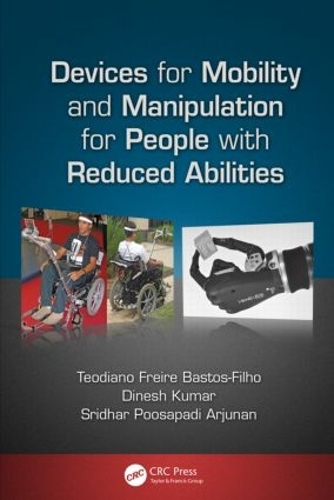 Бумажная книга «Devices for Mobility and Manipulation for People with Reduced Abilities», авторов Шридхар Пусапади Арджунан, Теодиано Бастос-Фильо - фото №1