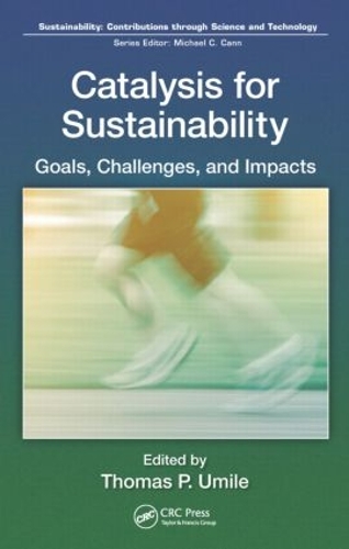 Паперова книга «Catalysis for Sustainability: Goals, Challenges, and Impacts» - фото №1