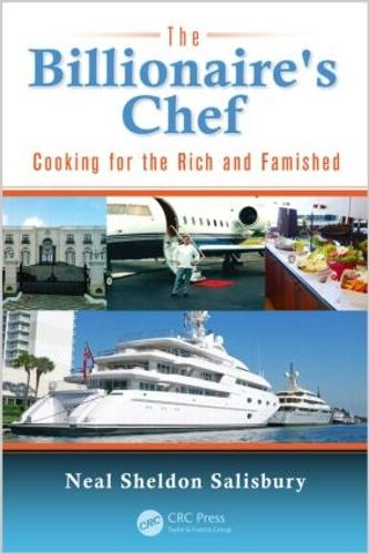 Бумажная книга «The Billionaire's Chef: Cooking for the Rich and Famished», автор Нил Солсбери - фото №1