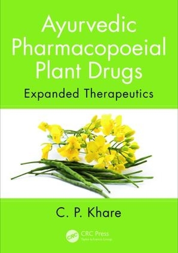 Паперова книга «Ayurvedic Pharmacopoeial Plant Drugs: Expanded Therapeutics», автор К. П. Кхаре - фото №1