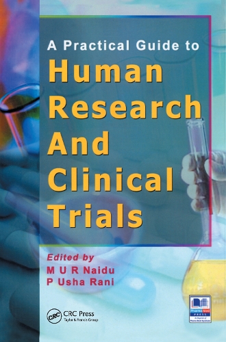 Бумажная книга «A Practical Guide to Human Research and Clinical Trials», авторов М. У. Р. Найду, П. Уша Рани - фото №1