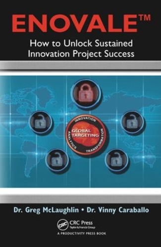 Паперова книга «ENOVALE: How to Unlock Sustained Innovation Project Success», авторів Грег Маклафлін, Вінні Карабалло - фото №1