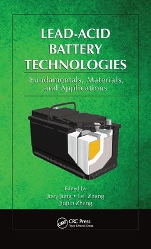 Бумажная книга «Lead-Acid Battery Technologies: Fundamentals, Materials, and Applications» - фото №1