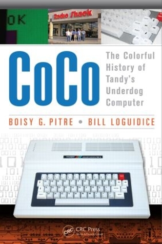 [object Object] «CoCo: The Colorful History of Tandy's Underdog Computer», авторов Билл Логуидис, Бойси Г. Питр - фото №1