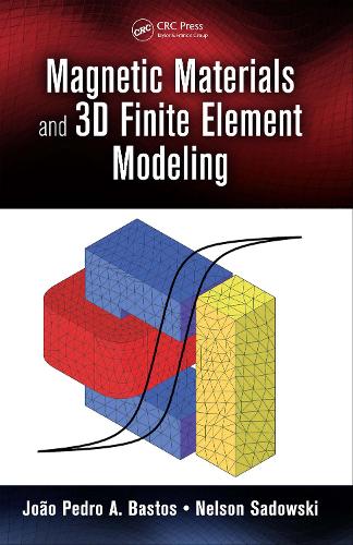 Паперова книга «Magnetic Materials and 3D Finite Element Modeling», авторів Жоао Педро А. Бастос, Нельсон Садовські - фото №1