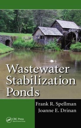 Бумажная книга «Wastewater Stabilization Ponds», авторов Фрэнк Р. Спеллман, Джоанна Э. Дринан - фото №1