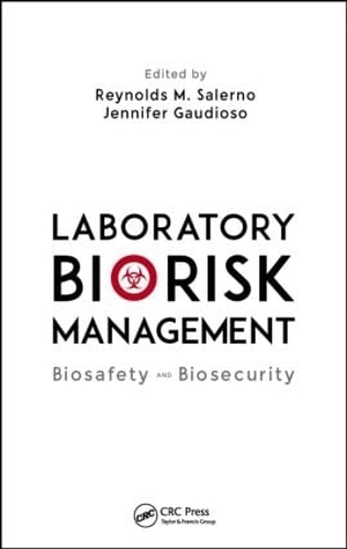 Паперова книга «Laboratory Biorisk Management: Biosafety and Biosecurity» - фото №1