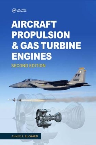 Бумажная книга «Aircraft Propulsion and Gas Turbine Engines», автор Ахмед Ф. Эль-Сайед - фото №1