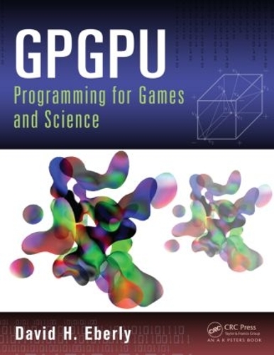Паперова книга «GPGPU Programming for Games and Science», автор Девід Х. Еберлі - фото №1