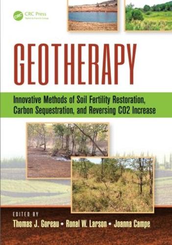 Бумажная книга «Geotherapy: Innovative Methods of Soil Fertility Restoration, Carbon Sequestration, and Reversing CO2 Increase» - фото №1