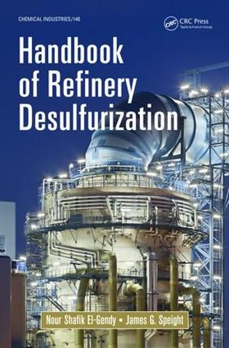 [object Object] «Handbook of Refinery Desulfurization», авторов Джеймс Г. Спейт, Нур Шафик Эль-Генди - фото №1
