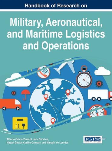 Бумажная книга «Handbook of Research on Military, Aeronautical, and Maritime Logistics and Operations» - фото №1