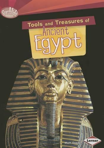 Бумажная книга «Tools and Treasures of Ancient Egypt», автор Мэтт Доуден - фото №1