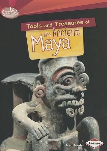 Бумажная книга «Tools and Treasures of the Ancient Maya», автор Мэтт Доуден - фото №1