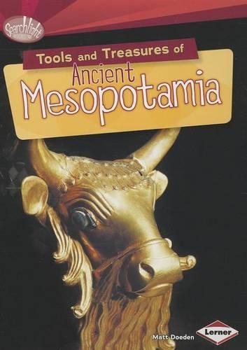 Бумажная книга «Tools and Treasures of Ancient Mesopotamia», автор Мэтт Доуден - фото №1