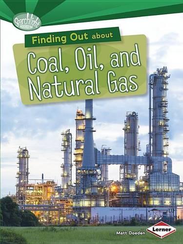 Бумажная книга «Finding Out About Coal Oil and Natural Gas», автор Мэтт Доуден - фото №1