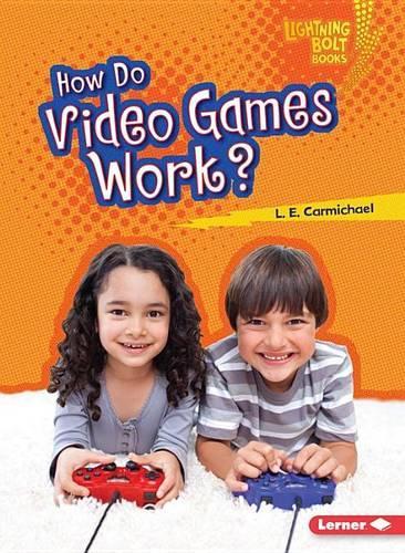 [object Object] «How Do Video Games Work?», автор Л. Э. Кармайкл - фото №1
