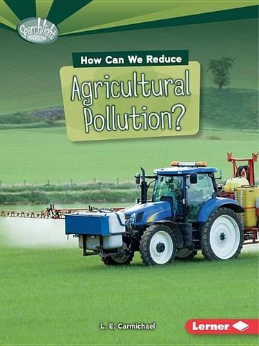 Паперова книга «How Can We Reduce Agricultural Pollution», автор Кендіс Ренсом - фото №1