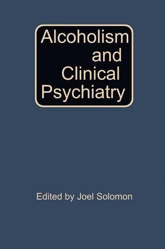 Бумажная книга «Alcoholism and Clinical Psychiatry», автор Джоэл Соломон - фото №1