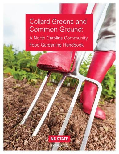 Бумажная книга «Collard Greens and Common Grounds: A North Carolina Community Food Gardening Handbook», авторов Дон Бёкельхайде, Люси К. Брэдли - фото №1