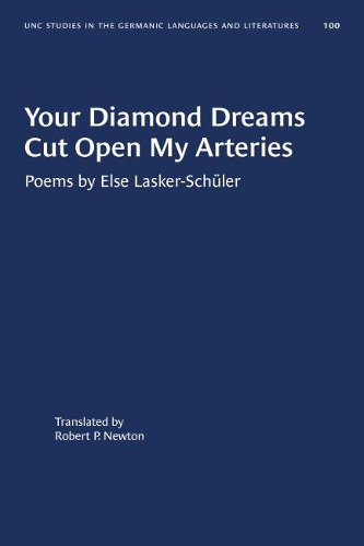 Бумажная книга «Your Diamond Dreams Cut Open My Arteries: Poems by Else Lasker-Schüler», автор Эльза Ласкер-Шулер - фото №1