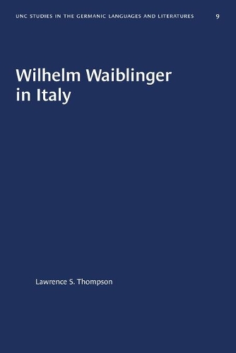 Paper book «Wilhelm Waiblinger in Italy», author Lawrence S. Thompson - фото №1